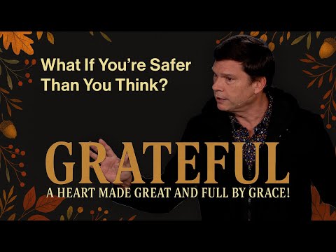 What If You’re Safer Than You Think?| Andrew Farley