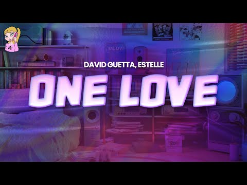 David Guetta feat. Estelle - One Love // Lyrics