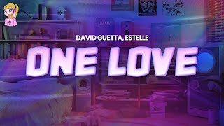 David Guetta feat. Estelle - One Love // Lyrics