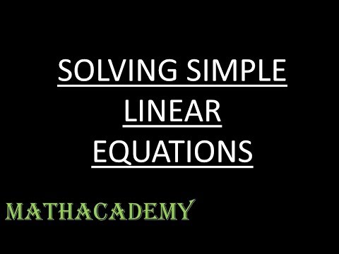 Solving Linear Equations - Part 1 | Mathacademy