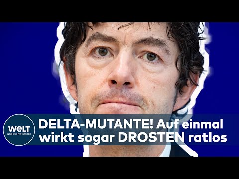 CORONA IN DEUTSCHLAND: "Schwierige Situation!" Das sagt Christian Drosten über die Delta-Variante
