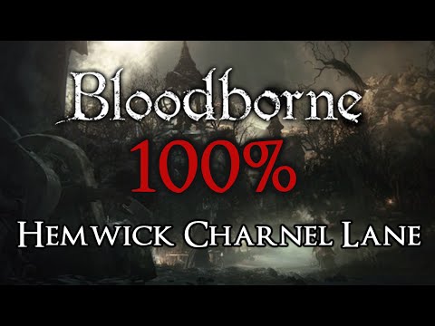 Bloodborne 100% Walkthrough #3 Hemwick Charnel Lane (All Items & Secrets)