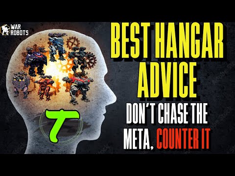 🧐 BEST HANGAR ADVICE 💥 Don’t Chase The Meta, COUNTER IT [WR] War Robots