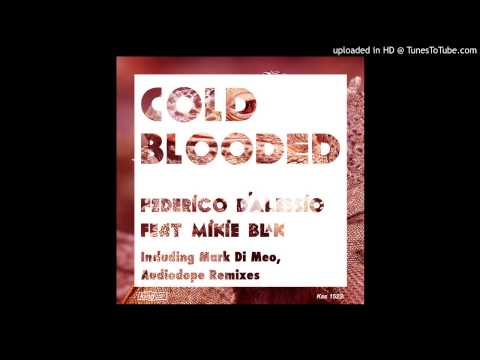 F.d'Alessio feat Mikie Blak - Cold Blooded (Federico d'Alessio Vocal Mix)