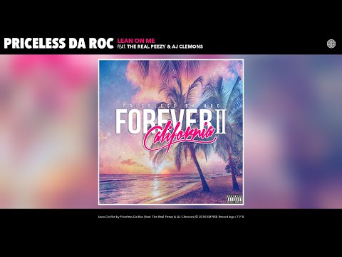 15. Priceless Da ROC - Lean On Me (Feat. Tha Real Peezy & Aj Clemons) (Prod: Rob E)