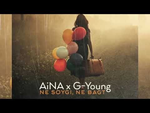 Aina feat G-Young - NE SOYGI, NE BAGT 2021 (official audio)