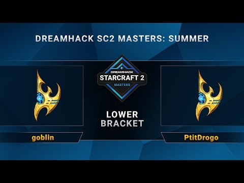 SC2 - goblin vs. PtitDrogo - DreamHack SC2 Masters Summer - Lower Bracket - EU