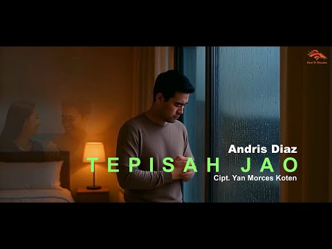Tepisah Jao | Lagu Cinta & Rindu dari Timur | Andris Diaz | Official Music Video