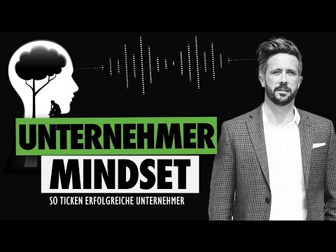 Unternehmer MINDSET | So wirst du ERFOLGREICHER Unternehmer!