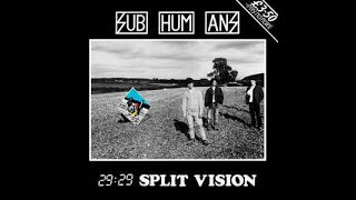 Subhumans ‎– 29:29 Split Vision LP (1986) [VINYL RIP] *HQ AUDIO* *RE-ENGINEERED*