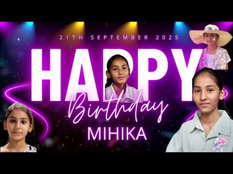Happy birthday to MIHIKA 21/09/2025