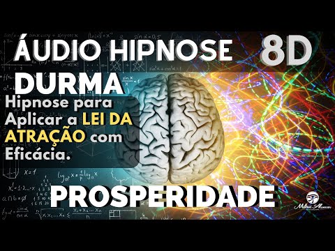 🔴8D Hypnosis Audio🎧- PROSPERITY-Hypnosis to apply THE LAW OF ATTRACTION EFFECTIVELY - Milton Alencar