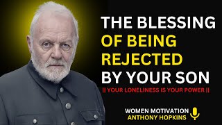 The Blessing of Being REJECTED by Your SON in Old Age | Inspied By Anthony Hopkins
