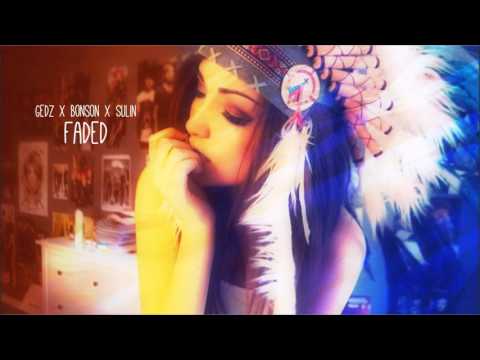 Gedz x Bonson x Sulin - Faded (Miszel Blend)