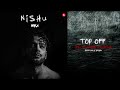 Top Off | Ikka | Raftaar | Kaater | NISHU