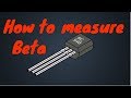 How To Measure Beta Of A Transistor Using Multimeter