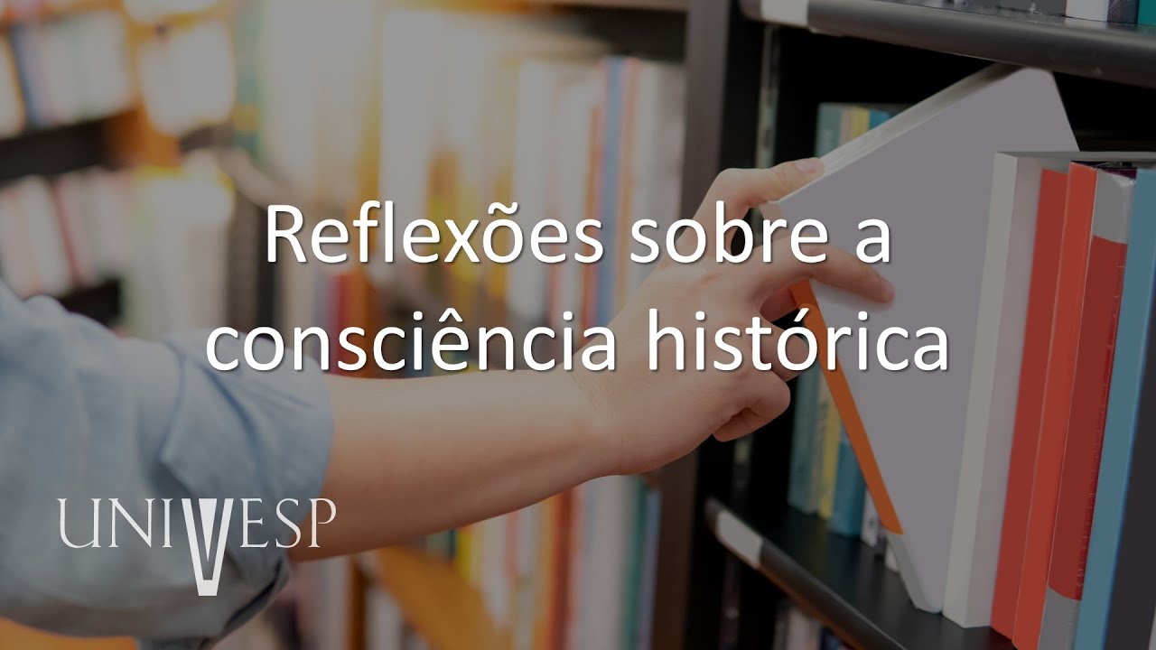 Fundamentos e Práticas no Ensino de História - Reflexões sobre a consciência histórica