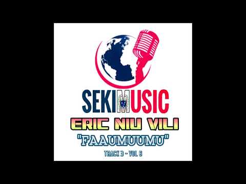 FA'AUMUUMU - Eric Niu Vili BIG E [Music 2018]