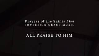Video thumbnail of "All Praise to Him [Official Lyric Video]"