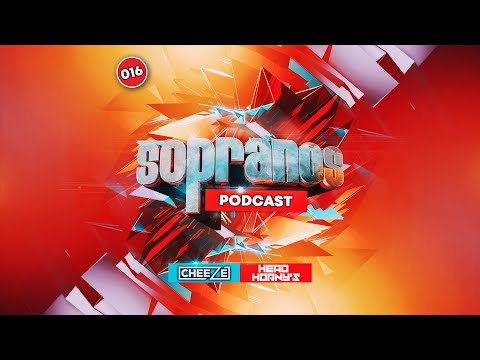 Sopranos Podcast 016 - DJ Cheeze & Head Hornys