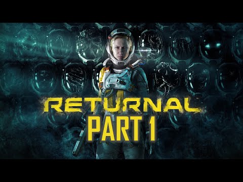Returnal - Gameplay Walkthrough - Part 1 - "Overgrown Ruins"