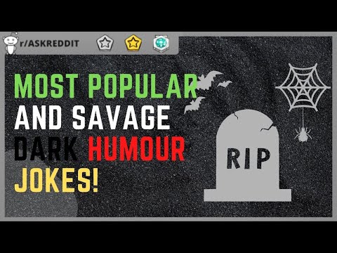 Savage Dark Humor Jokes (AskReddit)