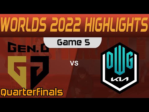 GEN vs DK Highlights Game 5 Quarterfinals Worlds 2022 Gen G vs DWG KIA by Onivia