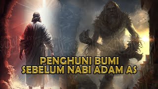 Download lagu PENGHUNI BUMI SEBELUM NABI ADAM AS !!! SIAPAKAH DIA?? - Sejarah Islam mp3