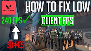 How To Fix Low Client FPS In Valorant (200+ FPS INCREASE)
