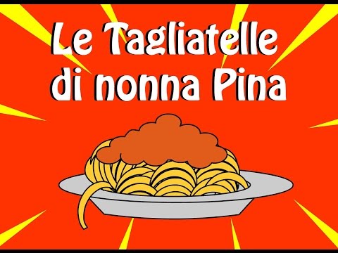 Le Tagliatelle di Nonna Pina | Canzoni per Bambini