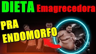 INCRVEL Descubra como emagrecer sendo endomorfo