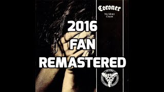 Coroner - Why It Hurts [Fan Remastered] [HD]
