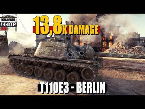 T110E3: Huge 13,8k damage on Berlin