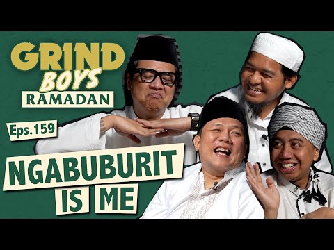 Grind Boys Ramadan Eps.159 -  Ngabuburit is Me!