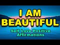 I Am Beautiful Self Love Positive Affirmations Affirmations For Positive Thinking Confidence