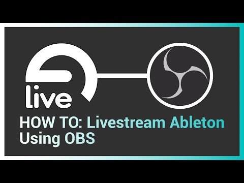 HOW TO Live Stream Ableton Using OBS