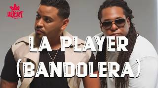 Zion & Lennox - La Player Bandolera (Letra)