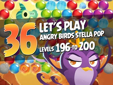 Let's Play Angry Birds Stella Pop - Part 36 - Levels 196 to 200 - Blues Oasis