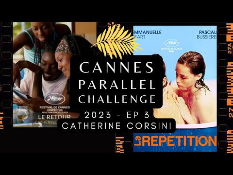 CANNES PARA//EL '23 - Catherine Corsini's Homecoming (2023) // Replay (2001)