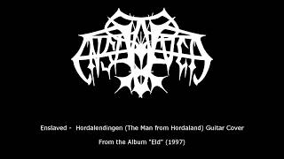 Enslaved -  Hordalendingen (Guitar Cover)