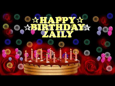 ZAILY HAPPY BIRTHDAY TO YOU