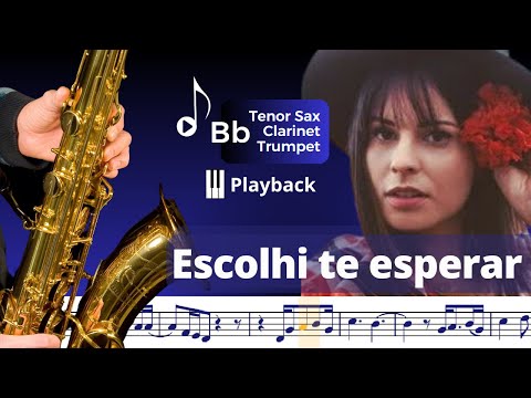 Escolhi te esperar - Playback + Partitura (Bb Instruments)
