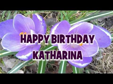 Happy Birthday Katharina - Geburtstagsgrüße & Geburtstagswünsche