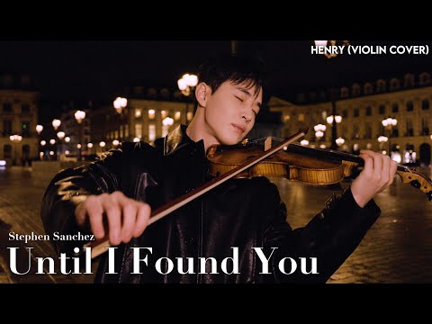 HENRY 'Stephen Sanchez - Until I Found You' Violin Cover