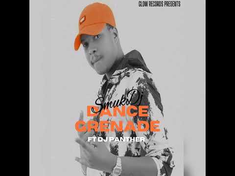 SmukDj ft Dj Panther - Dance Grenade