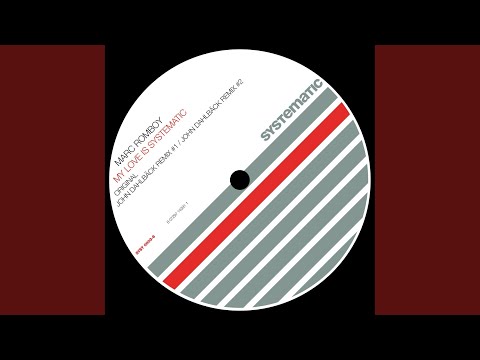 My Love Is Systematic (Original)