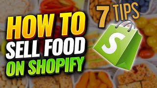 Selling Food On Shopify  [ 7 Tips to Get Started ] Can I sell Food On Shopify?