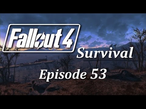 Fallout 4: Survival Mode - Episode 53