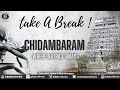 Chidambaram Where Natraj Sways Take A Break Episode 12