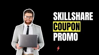 Skillshare Coupon Code / Skillshare Promo Code / Skillshare Discount Code